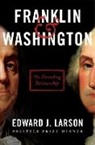 Edward J Larson, Edward J. Larson, Larson Edward J. - Franklin & Washington