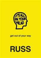 Russ - It's All in Your Head