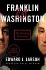 Edward J Larson, Edward J. Larson - Franklin & Washington