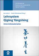 Jiao Guorui, Guorui Jiao, Gisela Hildebrand, Gisela Hildenbrand, Guorui Jiao - Lehrsystem Qigong Yangsheng