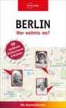 Susanne Kilimann, Rasso Knoller - Berlin - Wer wohnte wo?