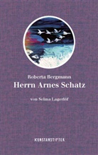 Selma Lagerlöf, Roberta Bergmann - Herrn Arnes Schatz