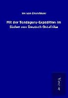 Ina von Grumbkow - Mit der Tendaguru-Expedition im Süden von Deutsch-Ostafrika
