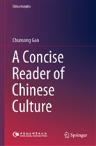 Chunsong Gan - A Concise Reader of Chinese Culture