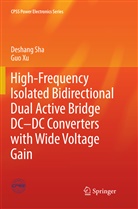 Deshan Sha, Deshang Sha, Guo Xu - High-Frequency Isolated Bidirectional Dual Active Bridge DC-DC Converters with Wide Voltage Gain
