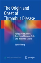 Lemin Wang - The Origin and Onset of Thrombus Disease