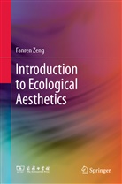 Fanren Zeng - Introduction to Ecological Aesthetics
