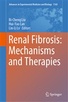 Hui-Ya Lan, Hui-Yao Lan, Bi-Cheng Liu, Lin-Li Lv - Renal Fibrosis: Mechanisms and Therapies