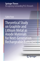 Gabin Yoon - Theoretical Study on Graphite and Lithium Metal as Anode Materials for Next-Generation Rechargeable Batteries