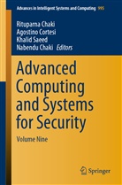 Nabendu Chaki, Rituparna Chaki, Agostin Cortesi, Agostino Cortesi, Khalid Saeed, Khalid Saeed et al - Advanced Computing and Systems for Security