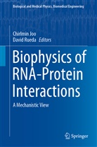 Chirlmi Joo, Chirlmin Joo, Rueda, Rueda, David Rueda - Biophysics of RNA-Protein Interactions