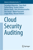 Amir Alimohammadifar, Mourad Debbabi, Yosr Jarraya, Taou Madi, Taous Madi, Suryadipt Majumdar... - Cloud Security Auditing