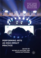 Michell Hayford, Michelle Hayford, Kattwinkel, Kattwinkel, Susan Kattwinkel - Performing Arts as High-Impact Practice