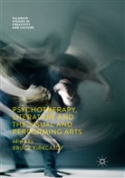 Bruc Kirkcaldy, Bruce Kirkcaldy - Psychotherapy, Literature and the Visual and Performing Arts