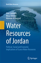 Marwan Al Raggad, Elia Salameh, Elias Salameh, Mus Shteiwi, Musa Shteiwi - Water Resources of Jordan