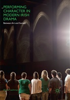 Micha¿ Lachman, Michal Lachman, Michał Lachman - Performing Character in Modern Irish Drama