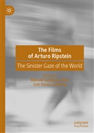 Duno Gottberg, Duno Gottberg, Luis Duno Gottberg, Manue Gutiérrez Silva, Manuel Gutiérrez Silva - The Films of Arturo Ripstein