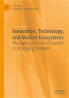 Behl, Behl, Ramesh Behl, Rajagopa, Rajagopal, Rajagopal - Innovation, Technology, and Market Ecosystems