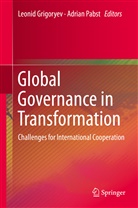 Leoni Grigoryev, Leonid Grigoryev, Pabst, Pabst, Adrian Pabst - Global Governance in Transformation