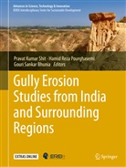 Gouri Sankar Bhunia, Hamid Reza Pourghasemi, Hami Reza Pourghasemi, Hamid Reza Pourghasemi, Gouri Sankar Bhunia, Pravat Kumar Shit - Gully Erosion Studies from India and Surrounding Regions