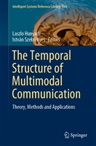 Laszl Hunyadi, Laszlo Hunyadi, Szekrényes, Szekrényes, István Szekrényes - The Temporal Structure of Multimodal Communication