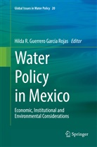 Hilda R. Guerrero García Rojas, Hild R Guerrero García Rojas, Hilda R Guerrero García Rojas - Water Policy in Mexico