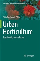 Dili Nandwani, Dilip Nandwani - Urban Horticulture