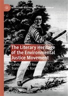 Lance Newman - The Literary Heritage of the Environmental Justice Movement