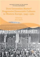 Jen Späth, Jens Späth - Does Generation Matter? Progressive Democratic Cultures in Western Europe, 1945-1960
