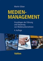 Martin Gläser, Martin (Prof. Dr.) Gläser - Medienmanagement
