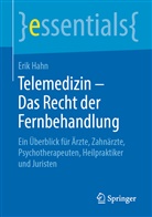Erik Hahn, Erik (Prof. Dr.) Hahn - Telemedizin - Das Recht der Fernbehandlung