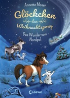 Annette Moser, Marina Krämer, Loewe Kinderbücher, Loewe Weihnachten - Glöckchen, das Weihnachtspony (Band 1) - Das Wunder vom Nordpol