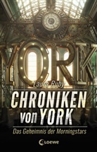 Laura Ruby, Loewe Jugendbücher - Chroniken von York (Band 2) - Das Geheimnis der Morningstars