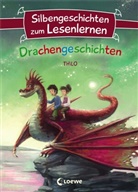 THiLO, Thilo, Cornelia Haas, Loewe Erstlesebücher, Loewe Erstlesebücher - Silbengeschichten zum Lesenlernen - Drachengeschichten