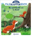 Antje Flad, Loewe Meine allerersten Bücher, Loewe Meine allerersten Bücher - Mein Filzklappenbuch - Was versteckt sich im Wald?