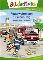 Henriette Wich, Lisa Althaus, Loewe Erstlesebücher, Loewe Erstlesebücher - Bildermaus - Feuerwehrmann für einen Tag