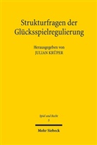 Julia Krüper, Julian Krüper - Strukturfragen der Glücksspielregulierung