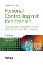 Christof Schulte - Personal-Controlling mit Kennzahlen