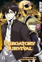 Momura Kawamoto, Hideaki Yoshimura - Purgatory Survival. Bd.6