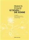 Francis Ponge, Thomas Schestag - Die Sonne
