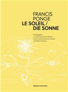 Francis Ponge, Thomas Schestag - Die Sonne