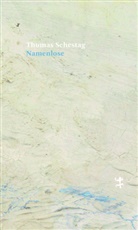 Thomas Schestag - Namenlose