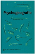 Fabian Saul, Paul Scraton, SeL, Frank Witzel, Annek Lubkowitz, Anneke Lubkowitz - Psychogeografie