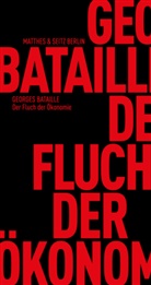 Georges Bataille, Michel Surya, Miche Surya, Michel Surya, Trzaskalik, Trzaskalik... - Der Fluch der Ökonomie