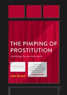 Julie Bindel - The Pimping of Prostitution