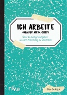 Elise de Rijck, Elise de Rijck - Ich arbeite (glaubt mein Chef)