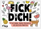 FICK DICH! - 20 bitterböse Ausmal-Postkarten zum kreativen Abkotzen