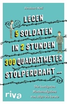 Bernhard Neff - "Legen 5 Soldaten in 2 Stunden 300 Quadratmeter Stolperdraht ..."