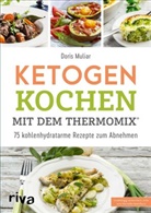 Doris Muliar - Ketogen kochen mit dem Thermomix®
