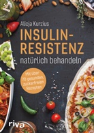 Alicja Kurzius - Insulinresistenz natürlich behandeln